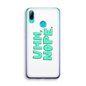 CaseCompany UHM, NOPE.: Huawei P Smart (2019) Transparant Hoesje