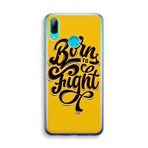 CaseCompany Born to Fight: Huawei P Smart (2019) Transparant Hoesje