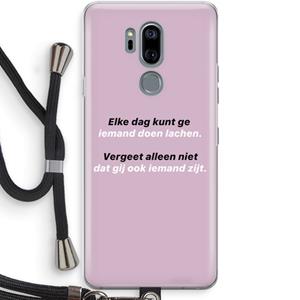 CaseCompany gij zijt ook iemand: LG G7 Thinq Transparant Hoesje met koord