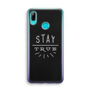 CaseCompany Stay true: Huawei P Smart (2019) Transparant Hoesje