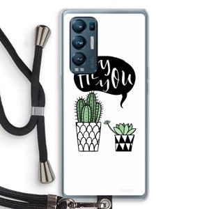 CaseCompany Hey you cactus: Oppo Find X3 Neo Transparant Hoesje met koord