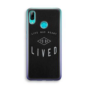 CaseCompany To be lived: Huawei P Smart (2019) Transparant Hoesje