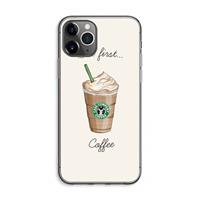 CaseCompany But first coffee: iPhone 11 Pro Max Transparant Hoesje