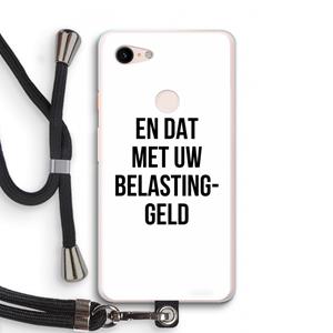 CaseCompany Belastinggeld: Pixel 3 XL Transparant Hoesje met koord
