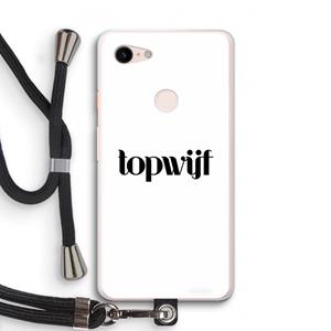 CaseCompany Topwijf Wit: Pixel 3 XL Transparant Hoesje met koord