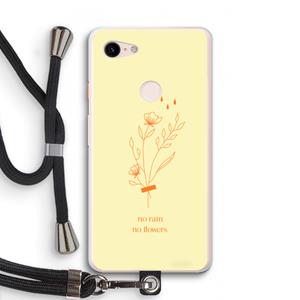 CaseCompany No rain no flowers: Pixel 3 XL Transparant Hoesje met koord