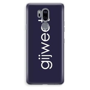 CaseCompany Gijweet: LG G7 Thinq Transparant Hoesje