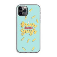 CaseCompany Always fries: iPhone 11 Pro Max Transparant Hoesje