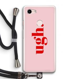 CaseCompany Ugh: Pixel 3 Transparant Hoesje met koord