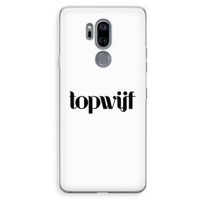 CaseCompany Topwijf Wit: LG G7 Thinq Transparant Hoesje