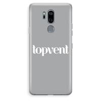 CaseCompany Topvent Grijs Wit: LG G7 Thinq Transparant Hoesje