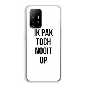 CaseCompany Ik pak nooit op: Oppo A94 5G Transparant Hoesje