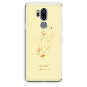 CaseCompany No rain no flowers: LG G7 Thinq Transparant Hoesje