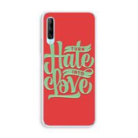 CaseCompany Turn hate into love: Huawei P Smart Pro Transparant Hoesje