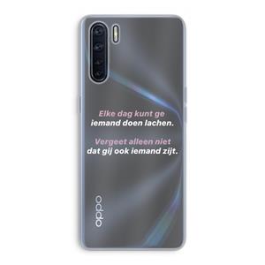 CaseCompany gij zijt ook iemand: Oppo A91 Transparant Hoesje