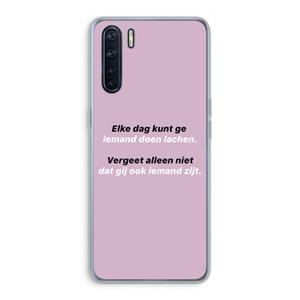 CaseCompany gij zijt ook iemand: Oppo A91 Transparant Hoesje