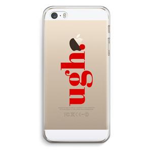 CaseCompany Ugh: iPhone 5 / 5S / SE Transparant Hoesje