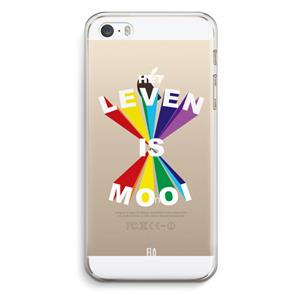 CaseCompany Het Leven Is Mooi: iPhone 5 / 5S / SE Transparant Hoesje