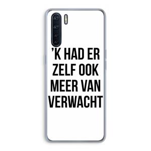 CaseCompany Meer verwacht: Oppo A91 Transparant Hoesje