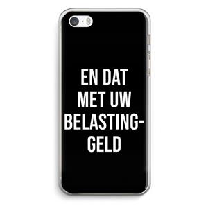 CaseCompany Belastinggeld - Zwart: iPhone 5 / 5S / SE Transparant Hoesje