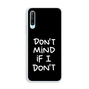 CaseCompany Don't Mind: Huawei P Smart Pro Transparant Hoesje