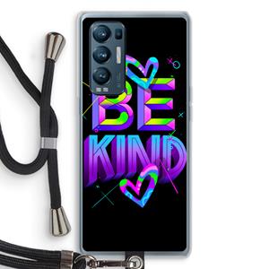 CaseCompany Be Kind: Oppo Find X3 Neo Transparant Hoesje met koord