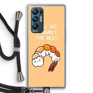 CaseCompany You're Shrimply The Best: Oppo Find X3 Neo Transparant Hoesje met koord