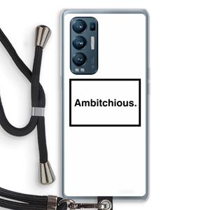 CaseCompany Ambitchious: Oppo Find X3 Neo Transparant Hoesje met koord