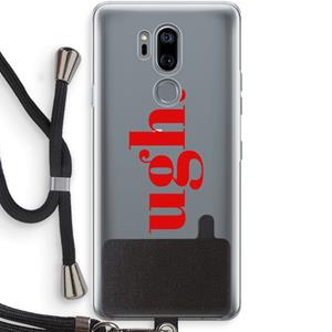 CaseCompany Ugh: LG G7 Thinq Transparant Hoesje met koord