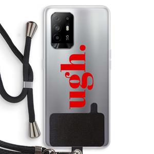 CaseCompany Ugh: Oppo A94 5G Transparant Hoesje met koord