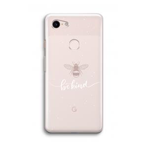 CaseCompany Be(e) kind: Google Pixel 3 Transparant Hoesje