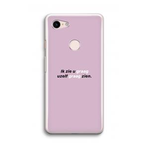 CaseCompany uzelf graag zien: Google Pixel 3 Transparant Hoesje