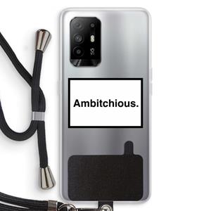 CaseCompany Ambitchious: Oppo A94 5G Transparant Hoesje met koord