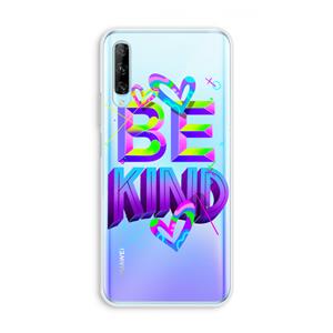 CaseCompany Be Kind: Huawei P Smart Pro Transparant Hoesje