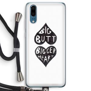 CaseCompany Big butt bigger heart: Huawei P20 Transparant Hoesje met koord