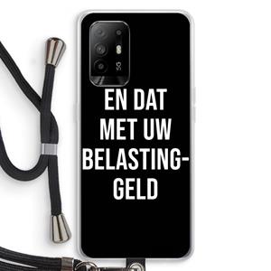 CaseCompany Belastinggeld - Zwart: Oppo A94 5G Transparant Hoesje met koord