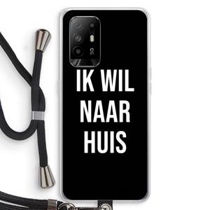 CaseCompany Ik wil naar huis - Zwart: Oppo A94 5G Transparant Hoesje met koord