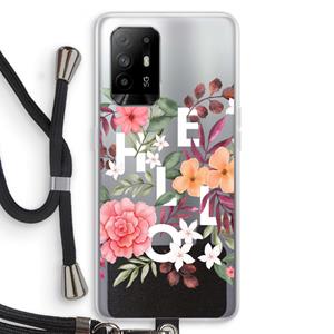 CaseCompany Hello in flowers: Oppo A94 5G Transparant Hoesje met koord