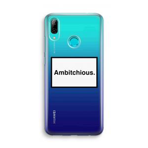 CaseCompany Ambitchious: Huawei P Smart (2019) Transparant Hoesje