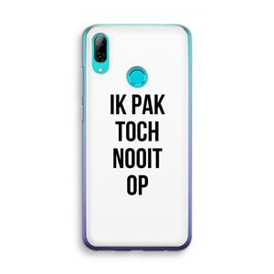 CaseCompany Ik pak nooit op: Huawei P Smart (2019) Transparant Hoesje