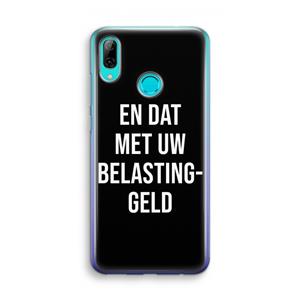 CaseCompany Belastinggeld - Zwart: Huawei P Smart (2019) Transparant Hoesje