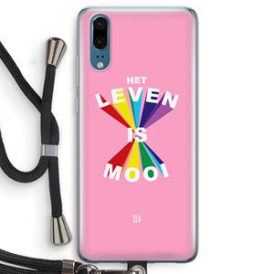 CaseCompany Het Leven Is Mooi: Huawei P20 Transparant Hoesje met koord