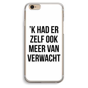 CaseCompany Meer verwacht: iPhone 6 / 6S Transparant Hoesje