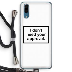 CaseCompany Don't need approval: Huawei P20 Transparant Hoesje met koord