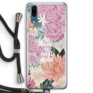 CaseCompany Kindness matters: Huawei P20 Transparant Hoesje met koord