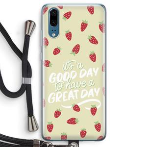 CaseCompany Don't forget to have a great day: Huawei P20 Transparant Hoesje met koord