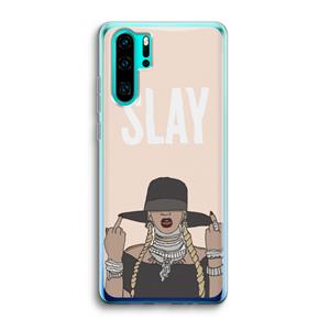 CaseCompany Slay All Day: Huawei P30 Pro Transparant Hoesje