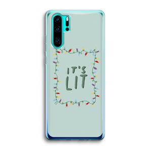 CaseCompany It's Lit: Huawei P30 Pro Transparant Hoesje