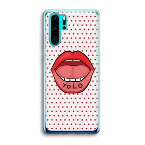 CaseCompany Yolo Denise: Huawei P30 Pro Transparant Hoesje