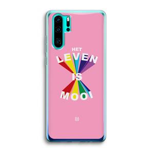 CaseCompany Het Leven Is Mooi: Huawei P30 Pro Transparant Hoesje